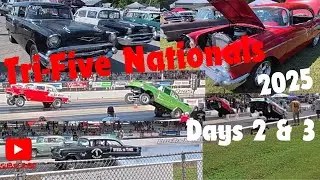 Days 2&3 Tri-Five Nationals 2025