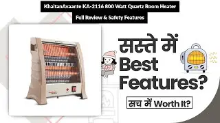 KhaitanAvaante KA-2116 800 Watt Quartz Room Heater Full Review & Safety Features | Review in Hindi |