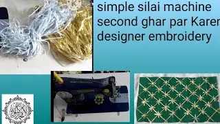 Embroidery with Gota Patti using simple machine