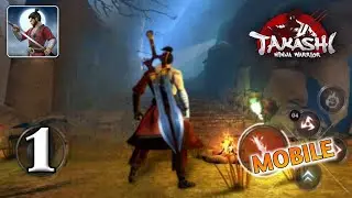 Takashi Ninja Samurai Gameplay Walkthrough Part 1 (iOS, Android)