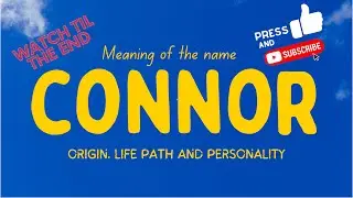 Meaning of the name Connor. Origin, life path & personality.