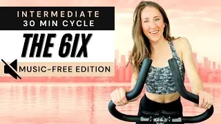 BYOM 30 MINUTE CYCLING CLASS: THE 6IX (No Music Spin Workout)