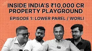 What&rsquo;s REALLY Driving Real Estate Prices in Lower Parel & Worli? | Openhouse By Zapkey | Ep1