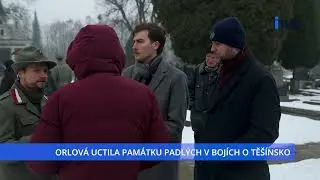 ORLOVÁ UCTILA PAMÁTKU PADLÝCH V BOJÍCH O TĚŠÍNSKO