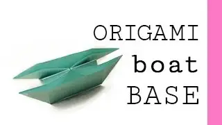 Origami Boat Base