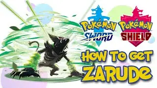 [LIMITED TIME] How To Get ZARUDE in Pokemon Sword/Shield