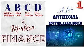 ABCD of Modern Finance: A for Artificial Intelligence