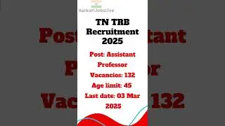 TN TRB Recruitment 2025 | Assistant Professor 132 Vacancy