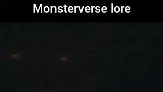 monsterverse lore
