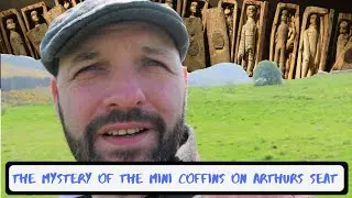 Mystery of the Mini Coffins on Arthurs Seat
