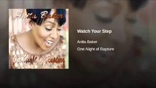 Anita Baker   Watch Your Step Live