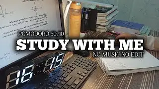 2-HOUR STUDY WITH ME | no music | 50/10 Pomodoro | study with me Mathe