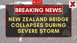 New Zealand Storm LIVE : Bridge collapses as severe storms hit New Zealand | NewsX World