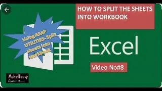 How to split excel sheets in to multiple workbooks without using Macros.(By Using ASAP Utilities)