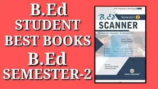 B.Ed Best books for Semester-2 Student/b.ed scanner books/b.ed books English version
