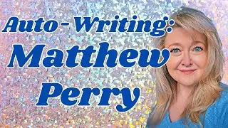 A VERY SPECIAL AUTO-WRITING WITH ALLEGEDLY TAROT: MATTHEW PERRY - WATCH TO THE END- IT'S INCREDIBLE!