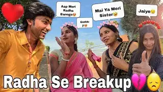 Radha Se Breakup💔😡 Radha ka Jealousy 🤪 || Guddu Vlogs