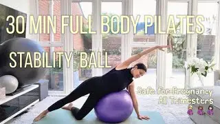 FULL BODY PILATES | 30 MIN STABILITY BALL | SAFE FOR PREGNANCY | ALL TRIMESTERS || PILATES SENSATION