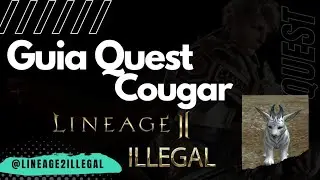 Lineage 2 Illegal - Quest Cougar - H5