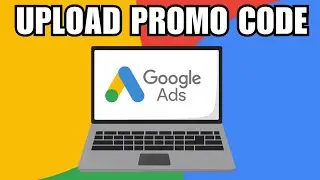 How To Upload Promo Code Into Google Ads