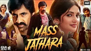 Mass Jathara Movie Hindi Dubbed 2025 | Ravi Teja | Sreeleela | Naveen Chandra | Commentary & Reveiw