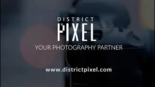 District Pixel - Your Photography Partner