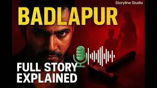 Badlapur Movie Explained | Full Story & Scene by Scene Breakdown | Hindi
