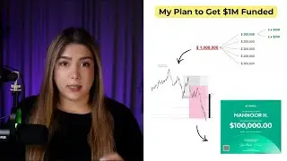 My Plan to get $1,000,000 in Prop Firm Funding