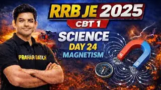 RRB JE Science Class Part 24 | General Science for Railway Exams 2025