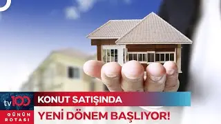Ev Almak İ&ccedil;in 1 Mayıs'ı Beklemeli Miyiz? Yeni D&uuml;zenlemelerde Neler Var? | G&uuml;n&uuml;n Rotası