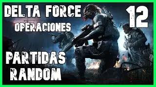 Delta Force Operaciones | Las partidas que me gustan - 3 kill 1,1 millones