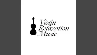 Violin Moments of Tranquility