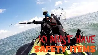 10 Must Have Safety Items While Kayak Fishing