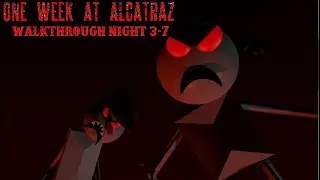One Week At Alcatraz Walkthrough Night 3-7