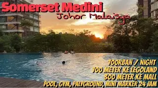 Recomendasi Penginapan Dekat Legoland Johor Bahru | Somerset Medini Iskandar puteri Malaysia