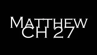 Matthew 27  28