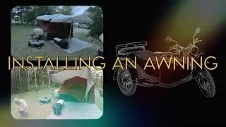 Installing an Awning on my Lees-ure Lite Excel Trailer