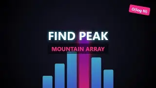 Find Peak Element in Mountain Array - Binary Search LeetCode Solution