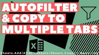 Excel VBA Macro: Autofilter And Copy/Paste To Multiple Sheets (Dynamic Range)