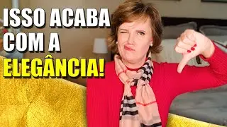 O QUE UMA MULHER ELEGANTE NÃO USA | Moda Estilo e Elegância