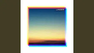 Linger