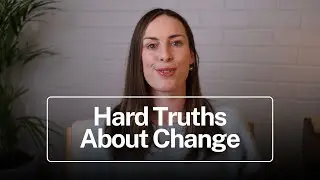 3 Hard Truths About Changing Your Life in 2026