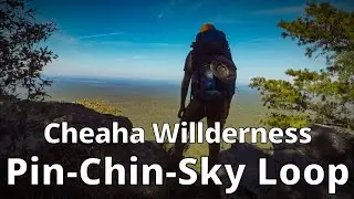 Solo Backpacking - Cheaha Wilderness - Pin Chin Sky Loop