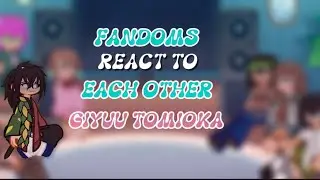 FANDOMS REACT TO GIYUU TOMIOKA || PT 3/8 || SLOW DOWN TO 0.5x SPEED || KNY || DEMON SLAYER ||