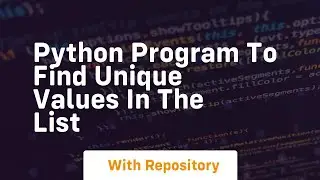 Python program to find unique values in the list
