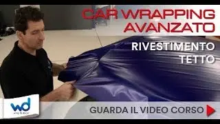 Tutorial - Car Wrapping - Rivestimento Tetto