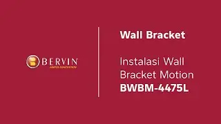 Cara Pemasangan Bervin BWBM-4475L | Bervin Wall Bracket Motion for TV 65