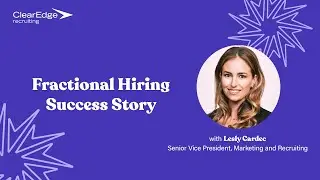 Fractional Hiring Success Story | ClearEdge Recruiting