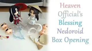 Heaven Official's Blessing Nendoroid Xie Lian and Hua Cheng Box Opening