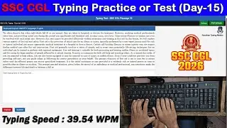 SSC CGL Typing Practice Day- 15 | 39.54 WPM with 100% Accuracy #typingmitra #raushantypingmaster